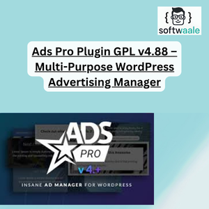 Ads Pro Plugin GPL v4.88 – Multi-Purpose WordPress Advertising Manager